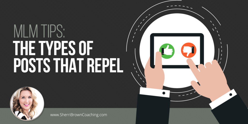 MLM Tips The types of posts that repel