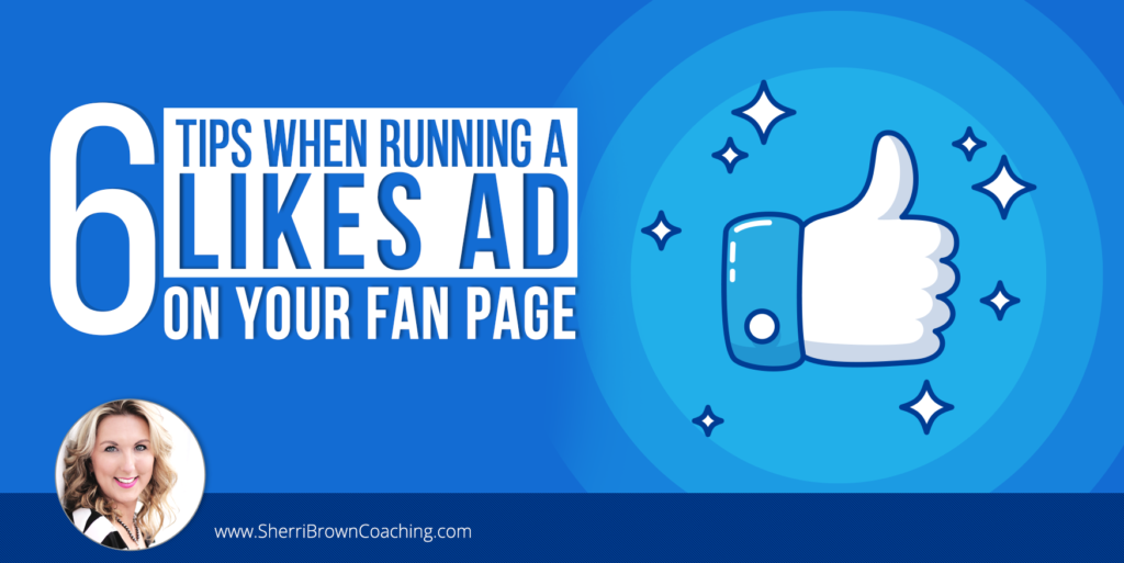6-Tips-When-Running-A-Likes-Ad-On-Your-Fan-Page